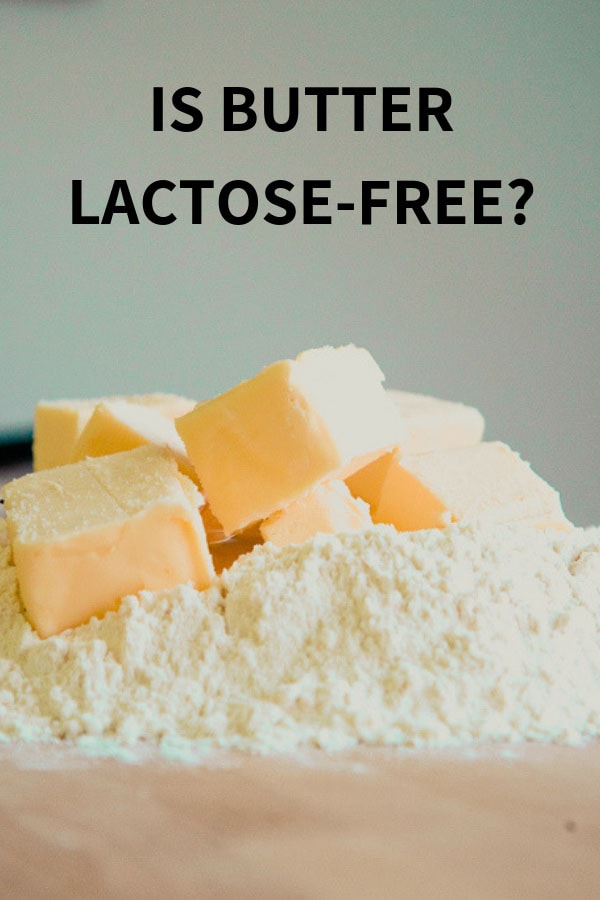Is butter lactose-free? And is butter low FODMAP? | Butter & Lactose