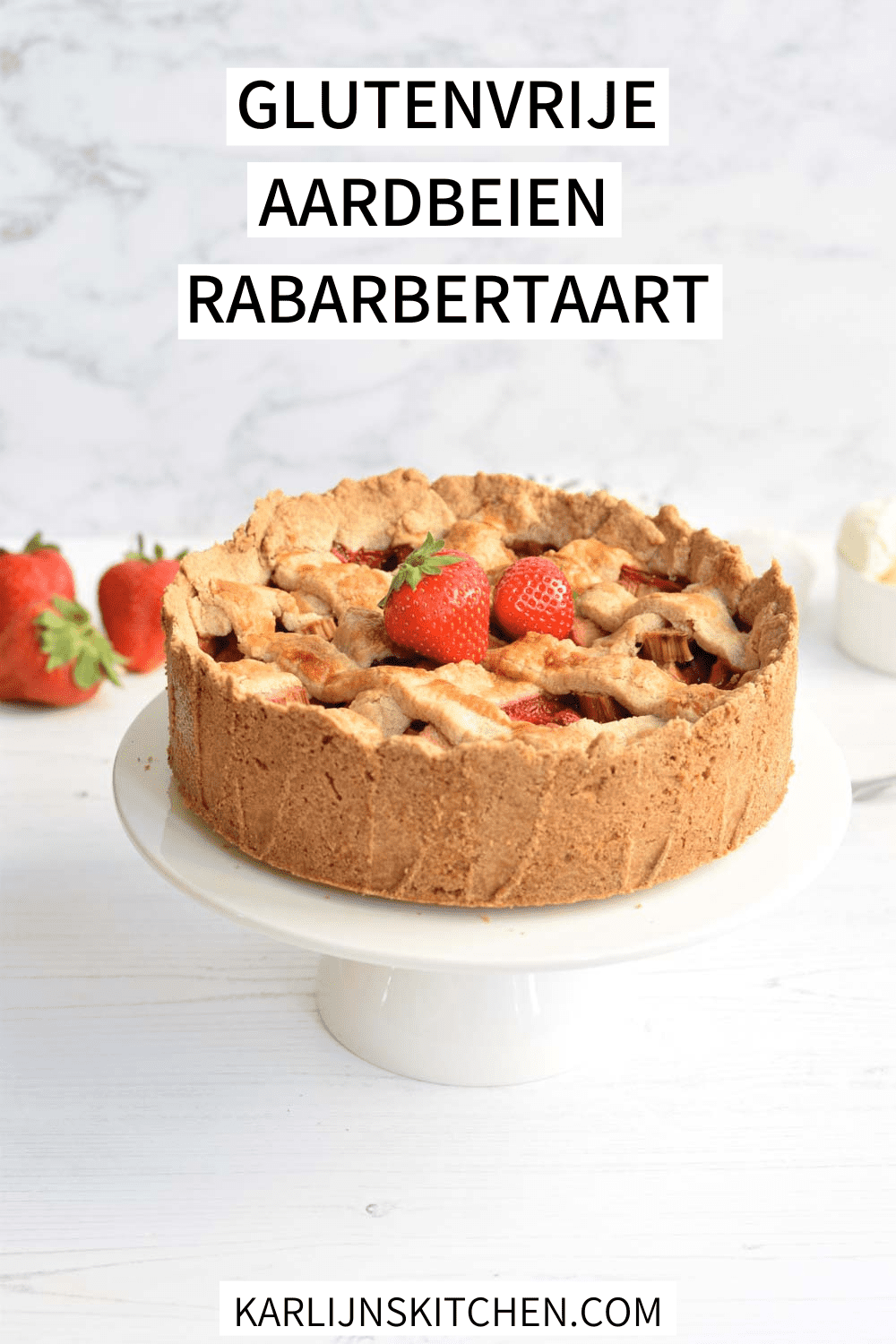 Glutenvrije Rabarbertaart Met Aardbeien Karlijn S Kitchen